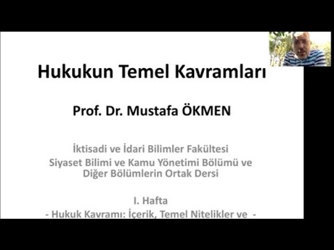Hukukun Temel Kavramları- 1. Hafta Dersi