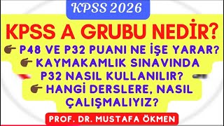 KPSS 2026: KPSS A, P48, P32 ve Kaymakamlık